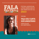 Abertas as inscrições para duas oficinas gratuitas no Festival de Cinema FALA São Chico 2023 